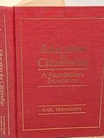 Education for citizenship: A foundation's experience B0006E1TU0 Book Cover