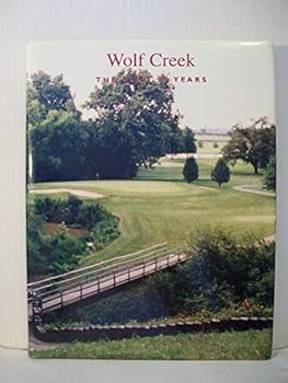 Hardcover Wolf Creek: The First 25 Years Book