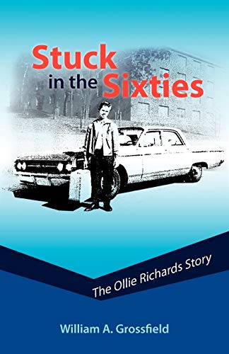 Stuck in the Sixties: The Ollie Richards Story