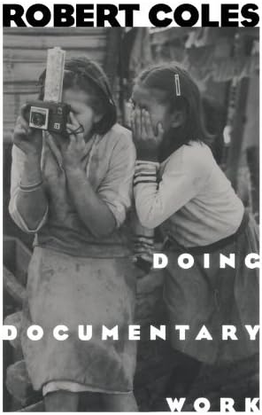 Doing Documentary Work (New York Public Library Lectures in Humanities)