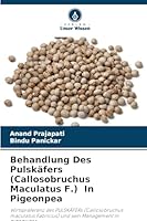 Behandlung Des Pulskäfers (Callosobruchus Maculatus F.) In Pigeonpea (German Edition) 6208718155 Book Cover