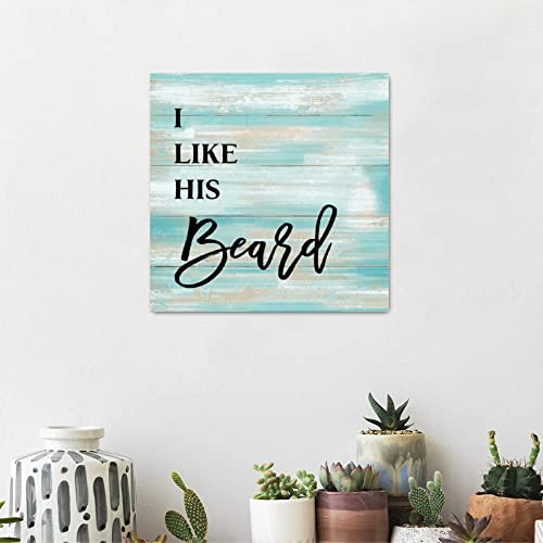 Panneau en bois I Like His Beard pour une déco de chambre romantique