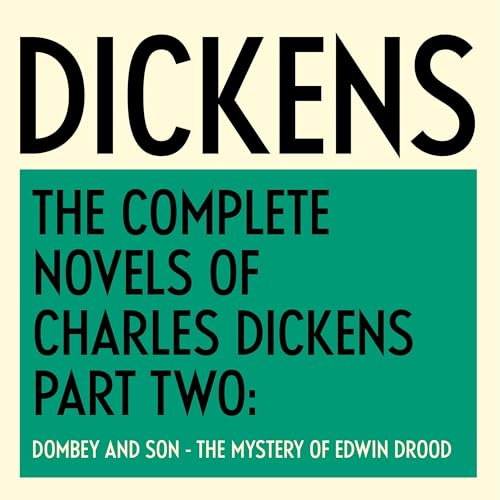 The Complete Novels of Charles Dickens: Part Two Audiolibro Por Charles Dickens arte de portada