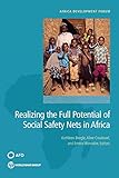 Realizing the Full Potential of Social Safety Nets in Africa (Africa Development Forum)