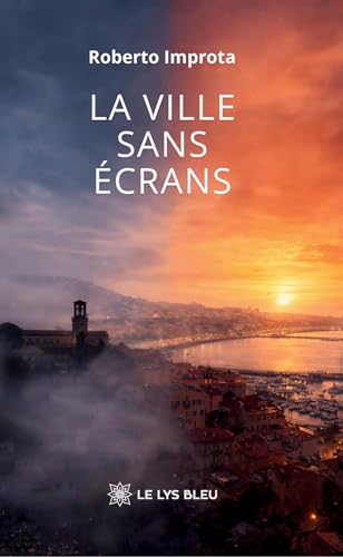  La ville sans écrans
