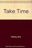 Take Time B000GLH90W Book Cover