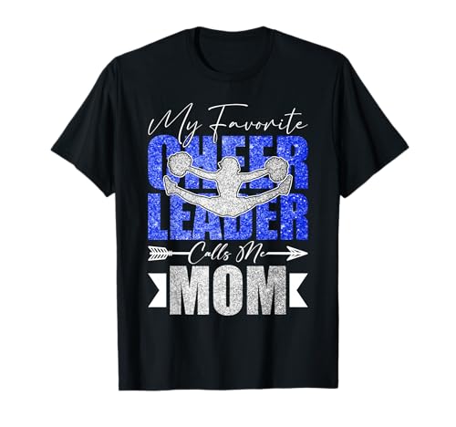 My Favorite Cheerleader Calls Me Mom Cheer Mom Mothers Day T-Shirt