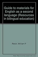 Guide to materials for English as a second language (Resources in bilingual education) 0897630602 Book Cover