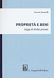 Proprietà E Beni. Saggi Di Diritto Privato - 2