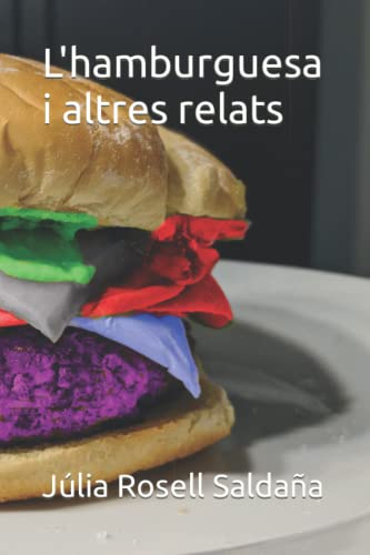 L'hamburguesa i altres relats (Catalan Edition)