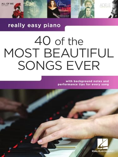 Really Easy Piano: 40 of the Most Beautiful Songs