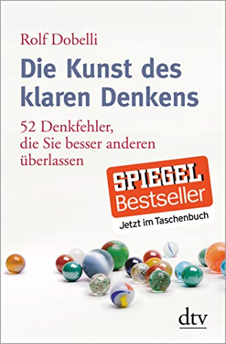 Die Kunst des klaren Denkens: 52 Denkfehler, di... [German] 3423348267 Book Cover