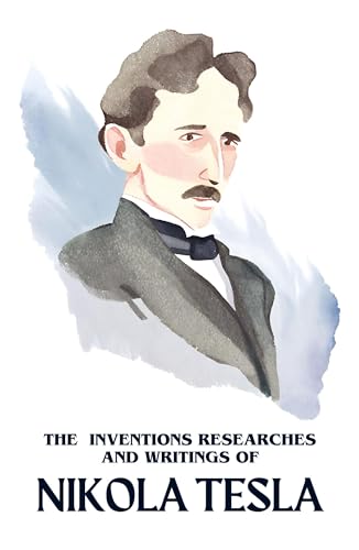 Image of The Inventions Researches and Writings of Nikola Tesla
