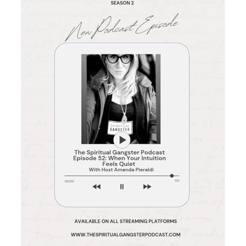 Episode 52: When Your Intuition Feels Quiet