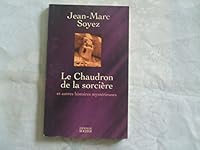 Le chaudron de la sorcière et autres histoires mystérieuses 2268034003 Book Cover
