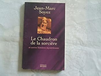 Paperback Le chaudron de la sorcière : et autres histoires mystérieuses (Mystères des provinces) [French] Book