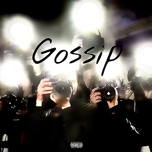  Gossip [Explicit]