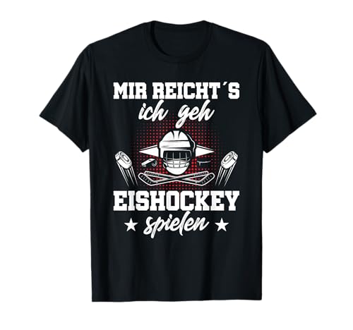 Mir Reichts Ich Geh Eis-Hockey Spielen Spruch Kinder Jungen T-Shirt