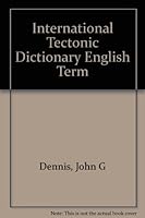 International tectonic dictionary, English terminology, B0006BQOFI Book Cover