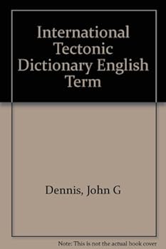 International tectonic dictionary, English terminology,