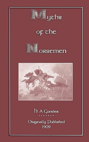 Buy Myths of the Norsemen (Myths, Legend and Folk Tales from Around the World) — BookShops.in