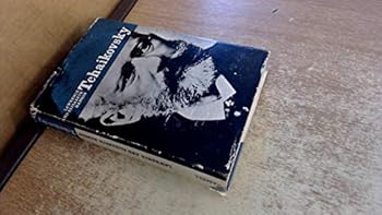 Hardcover TCHAIKOVSKY - A new study of the man and his music Book