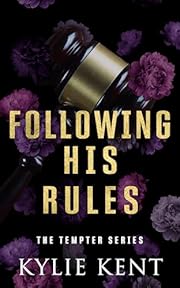 Following His Rules : A brother's best friend office romance (The Tempter Series Book 1)