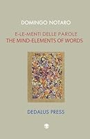 E-le-menti Delle Parole = The Mind-Elements of Words 1906614997 Book Cover