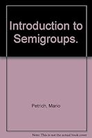 Introduction to Semigroups. (Merrill research and lecture series) 0675090628 Book Cover