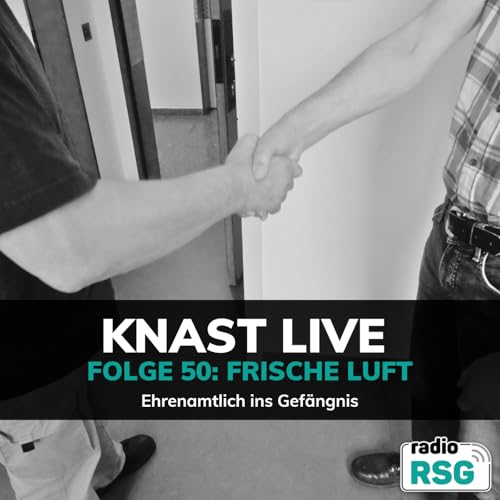 Frische Luft - Ehrenamtlich ins Gef&auml;ngnis