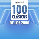  100 clásicos de los 2000