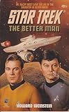 The Better Man (Star Trek, Book 72)
