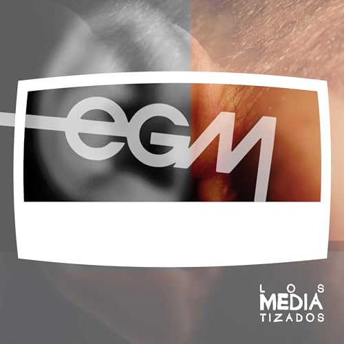 Mediatizados 462 - Especial EGM m&aacute;s Eurovisi&oacute;n y Warner Bros Discovery