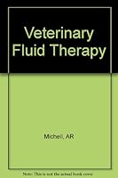 Veterinary Fluid Therapy 0632014075 Book Cover