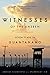 Witnesses of the Unseen: Seven Years in Guantanamo