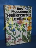 maurice messegue est il mort  Das Mességué Heilkräuter Lexikon