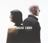 Dear Deer - Oh My...