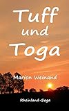  Tuff und Toga: Rheinland-Saga
