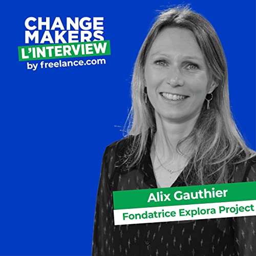 Alix GAUTHIER, co-fondatrice Explora Project - R&eacute;inventer le voyage Podcast Por  arte de portada