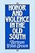 Honor and Violence in the Old South