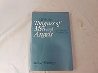 With the Tongues of Men and Angels: A Study of Channeling (Henry Rolfs Book Series of the Institute of Noetic Sciences) 0030471648 Book Cover