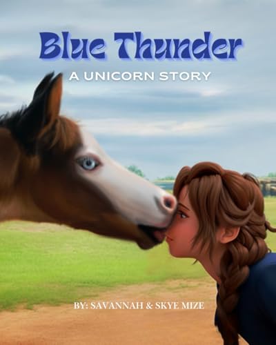 Blue Thunder: A Unicorn Story