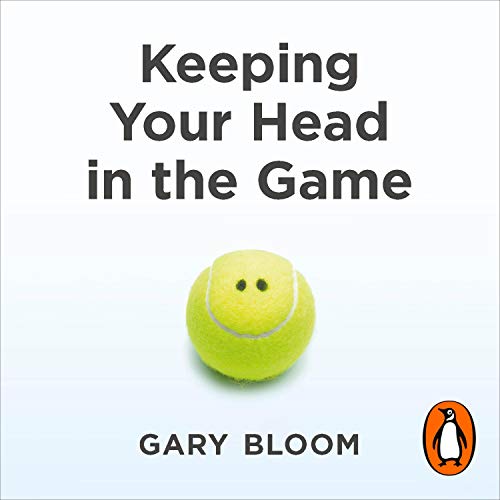 Keeping Your Head in the Game by Gary Bloom episode artwork