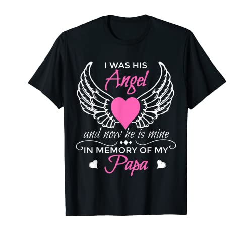 Camiseta de Papá Ángel de la Guardia - I Was His Angel Now He is Mine Camiseta