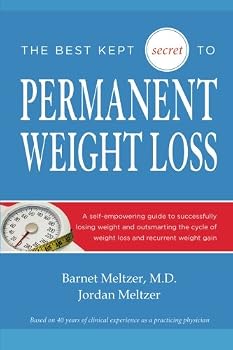Paperback The Best Kept Secret to Permanent Weight Loss (Volume 0) Book