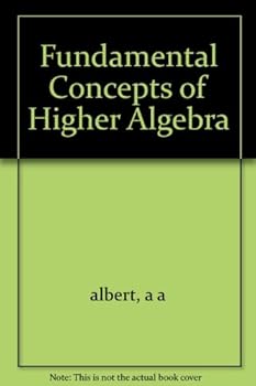 Fundamental Concepts of Higher Algebra.