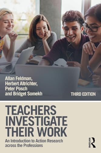 Teachers investigate their work: an introduction to action research across the professions