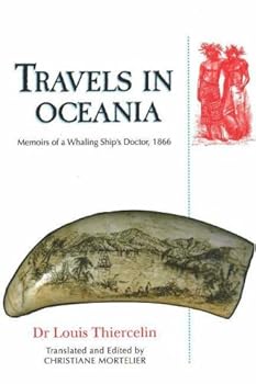 Paperback Travels in Oceania: Memoirs of a Whaling Ship's Doctor, 1866 Book