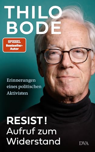 Resist! Aufruf zum Widerstand: Erinnerungen eines politischen Aktivisten