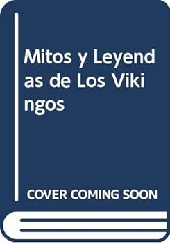 Paperback Mitos y Leyendas de Los Vikingos (Spanish Edition) [Spanish] Book